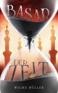 Basar der Zeit - Wilma Müller - ebook