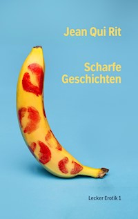 Scharfe Geschichten - Jean Qui Rit - ebook
