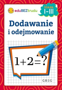 Dodawanie i odejmowanie. Klasa 1-3 - Maria Zagnińska - książka
