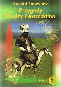 Przygody Hodży Nasreddina - Leonid Sołowiow - ebook + książka