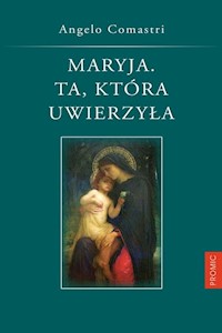 Maryja Ta która uwierzyła - Comastri Angelo - książka