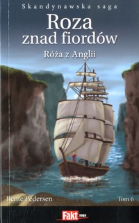 Roza znad fiordów. Róża z Anglii - Bente Pedersen - ebook