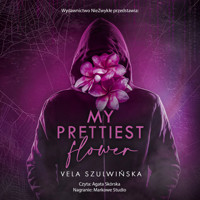My Prettiest Flower - Szulwińska Vela - ebook + audiobook + książka