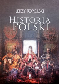 Historia Polski - Jerzy Topolski - książka