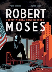 Robert Moses Ukryty władca Nowego Jorku -  - książka