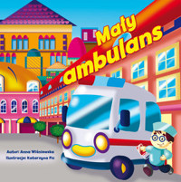 Mały ambulans - Anna Wiśniewska, Katarzyna Fic (ilustr.) - książka