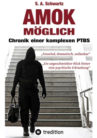 Amok möglich - S. A. Schwartz - ebook