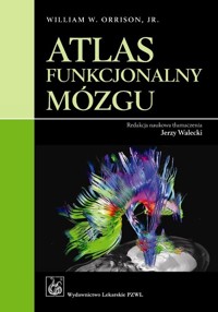 Atlas funkcjonalny mózgu - William W. Orrison - książka