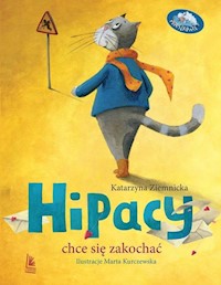 Hipacy chce się zakochać - Katarzyna Ziemnicka - książka