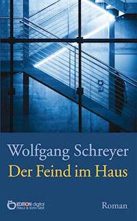 Der Feind im Haus - Wolfgang Schreyer - ebook