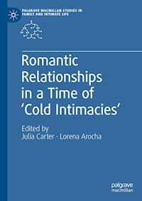 Romantic Relationships in a Time of ‘Cold Intimacies’ -  - ebook