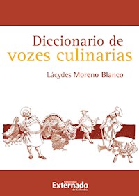 Diccionario de vozes culinarias - Lácydes Moreno Blanco - ebook