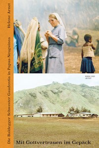 Mit Gottvertrauen im Gepäck - Helene Arnet - ebook