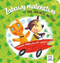 Zabawy maleństwa. Jadą, jadą misie, hop, siup! - Anna Podgórska - książka