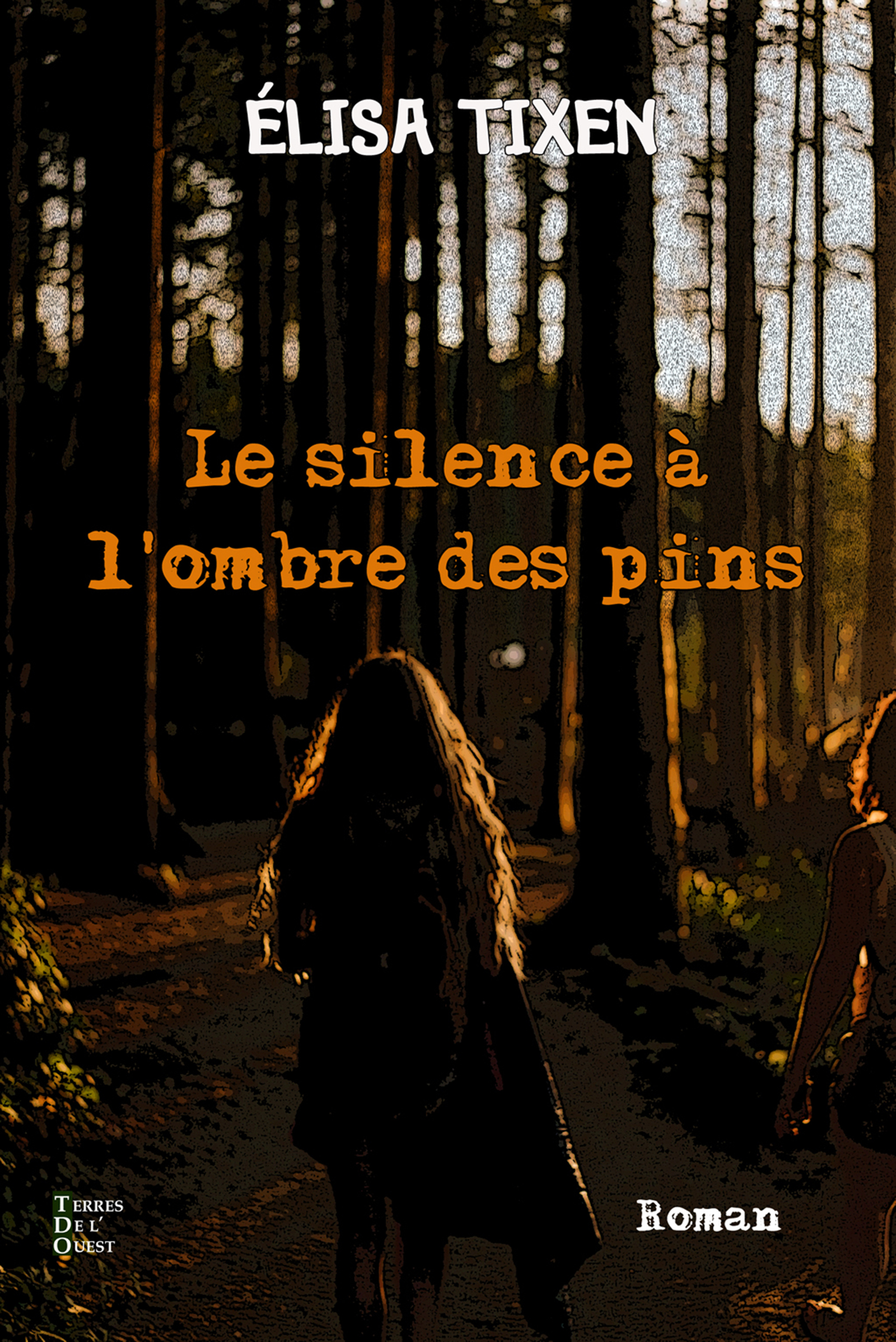 Le silence à l'ombre des pins - Elisa Tixen - ebook