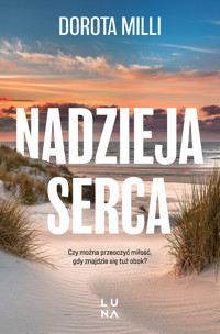 Nadzieja serca - Dorota Milli - książka