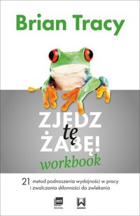 Zjedz tę żabę! Workbook - Tracy Brian - książka