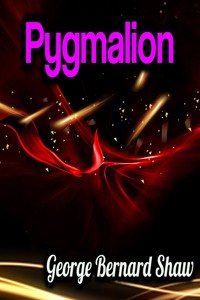 Pygmalion - George Bernard Shaw - ebook