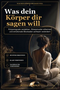 Was dein Körper dir sagen will - Julia Kampen - ebook