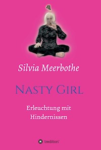 Nasty Girl - Silvia Meerbothe - ebook