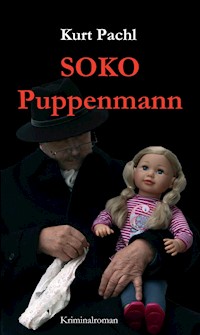 SOKO Puppenmann - Kurt Pachl - ebook