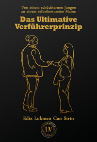 Von einem schüchternen Jungen zu einem selbstbewussten Mann - Ediz Lokman Can Sirin - ebook