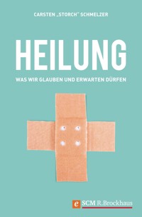 Heilung - Carsten "Storch" Schmelzer - ebook