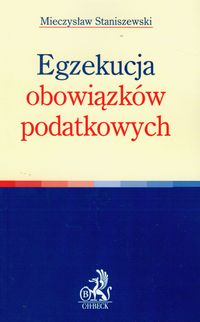 Egzekucja obowiązków podatkowych - Staniszewski Mieczysław - książka