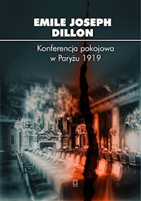 Konferencja pokojowa w Paryżu 1919 - Dillon Emile Joseph - książka
