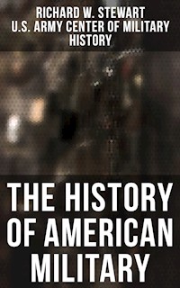 The History of American Military - Richard W. Stewart - ebook
