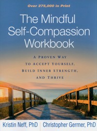 The Mindful Self-Compassion Workbook - Neff Kristin, Germer Christopher - książka