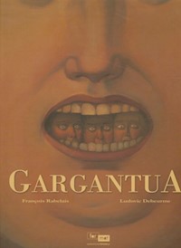 Gargantua - Rabelais Francois, Debeurme Ludovic - książka