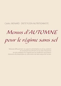 Menus d'automne pour le régime sans sel - Menard Cédric - ebook