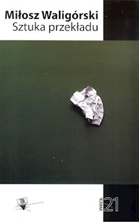 Sztuka przekładu - Waligórski Miłosz - książka