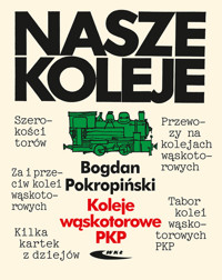 Koleje wąskotorowe PKP - Pokropiński Bogdan - książka
