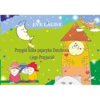 Przygód kilka pajacyka Dziubusia i jego Przyjaciół - Lauda Eve - książka