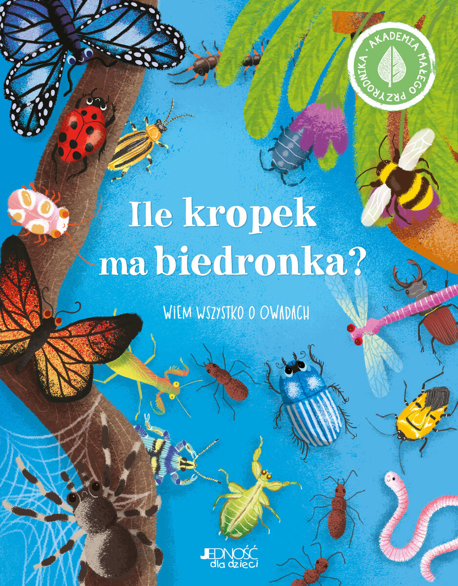 Ile kropek ma biedronka? Wiem wszystko o owadach - Polly Cheeseman - książka