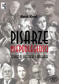 Pisarze Niepodległości - Klecel Marek - książka