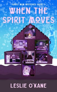 When the Spirit Moves - Leslie O'Kane - ebook