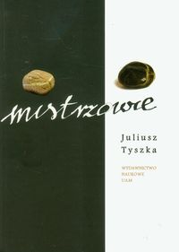 Mistrzowie - Tyszka Juliusz - ebook + książka