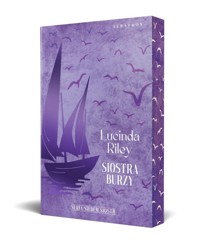 Siostra Burzy. Cykl Siedem Sióstr. Tom 2 (barwione brzegi) - Lucinda Riley - książka