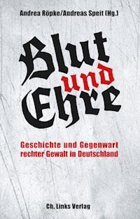 Blut und Ehre - Andrea Röpke - ebook