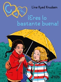 C de Clara 22: ¡Eres lo bastante buena! - Line Kyed Knudsen - ebook