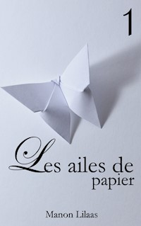 Les ailes de papier 1 - Manon Lilaas - ebook