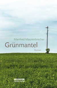 Grünmantel - Manfred Maurenbrecher - ebook