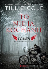 To nie ja, kochanie - Cole Tillie - książka