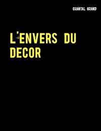 L'envers du décor - Chantal Grand - ebook