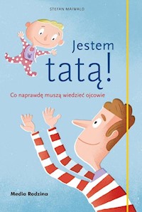 Jestem tatą! - Stefan Maiwald - książka