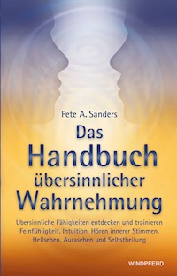 Handbuch übersinnlicher Wahrnehmung - Pete A. Sanders - ebook