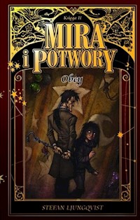 Mira i potwory Księga 2 Obcy - Ljungqvist Stefan - książka